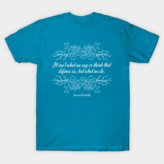 Sense and Sensibility - What We Do - Scroll T-Shirt by RG Standard